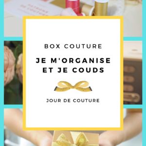 Box coaching couture "je m'organise et je couds"